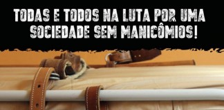 Por uma sociedade sem manicômios