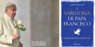 8 mensagens essenciais do livro “A sabedoria de Papa Francisco”