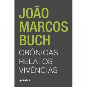 revistapazes.com - 8 reflexões de João Marcos Buch que farão com que você queira MUITO ler as suas obras
