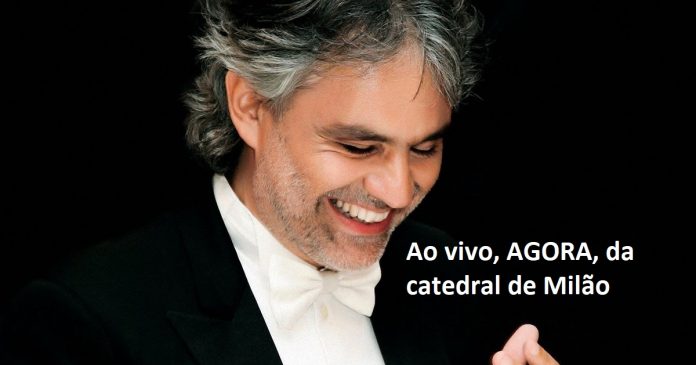 Aqui e AGORA: assista ao vivo apresentação Andrea Bocelli na catedral de Milão